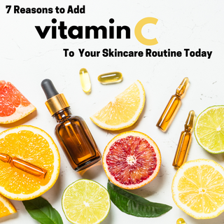 The 7 Reasons You Need To Start Using Vitamin C In Your Skincare Routine Today!