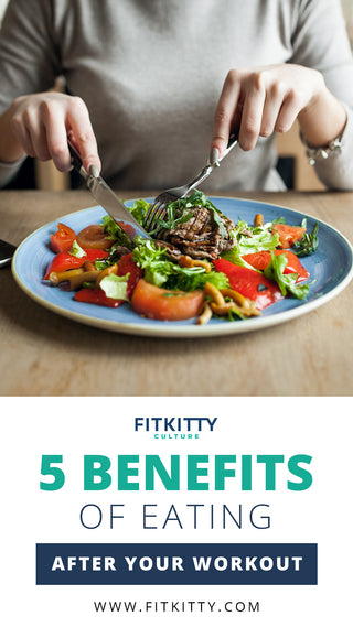 5 Benefits of Eating After Your Workout