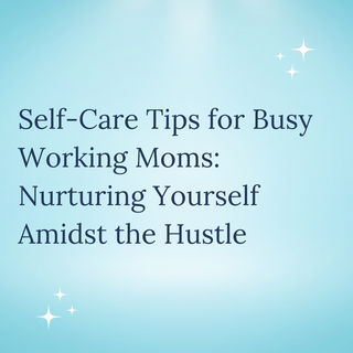 🌟 Boost Your Well-being: Self-Care Tips for Busy Working Moms! Discover valuable strategies to find balance, set boundaries, and prioritize self-care amidst your busy schedule. Invest in your happiness and thrive as a working mom. Read now!