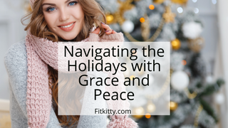 Navigating the Holidays with Grace and Peace