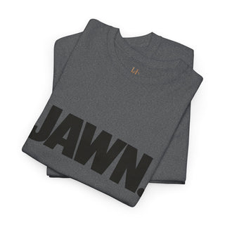 JAWN. T-Shirt
