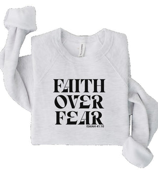 Faith Over Fear Graphic Sweatshirt