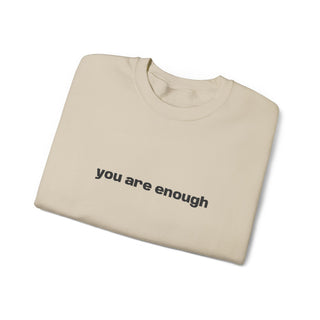 You Are Enough Crewneck Sweatshirt — Minimal Self‑Love Pullover