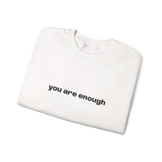 You Are Enough Crewneck Sweatshirt — Minimal Self‑Love Pullover