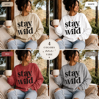 Stay Wild Crewneck Sweatshirt